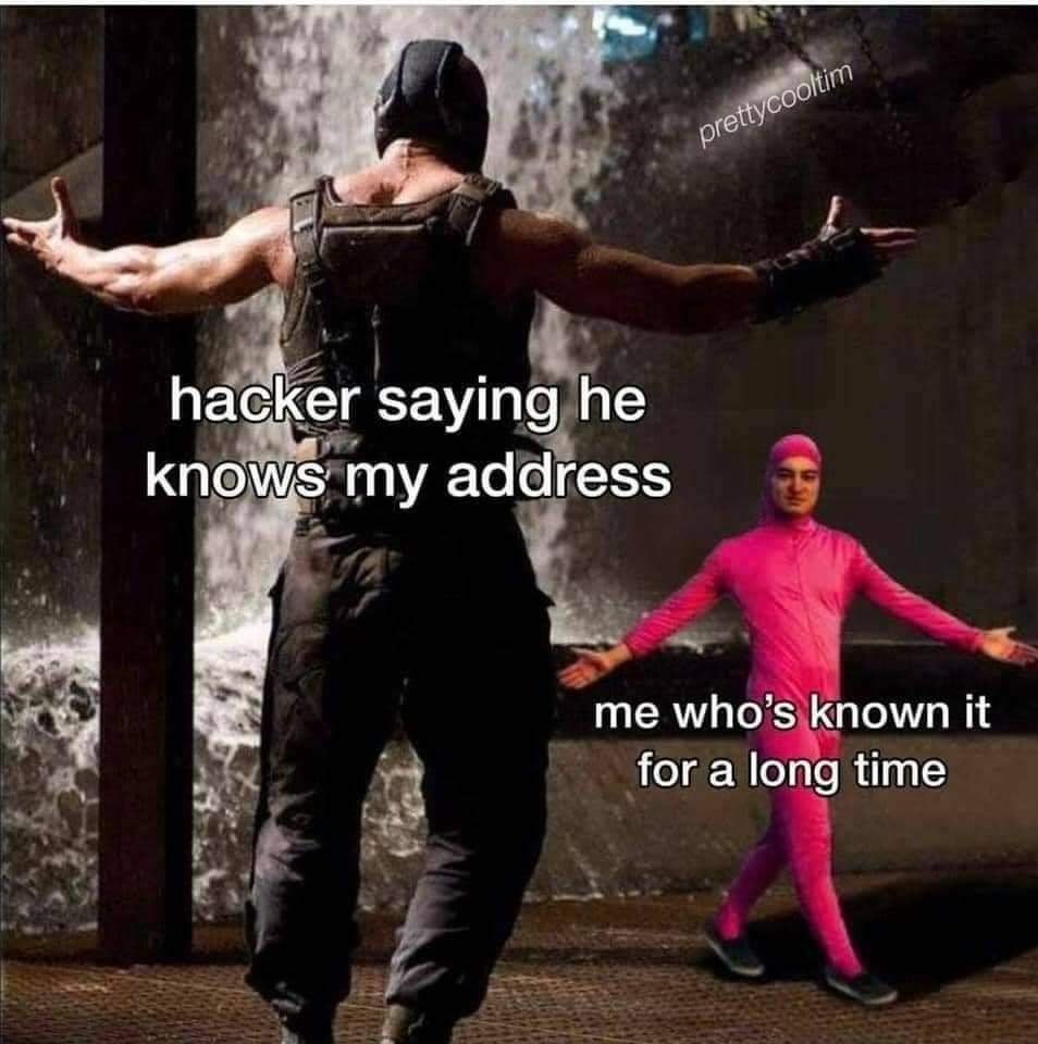 bane and pink-suit guy: "hacker saying he knows my address" / "me who's known it for a long time"