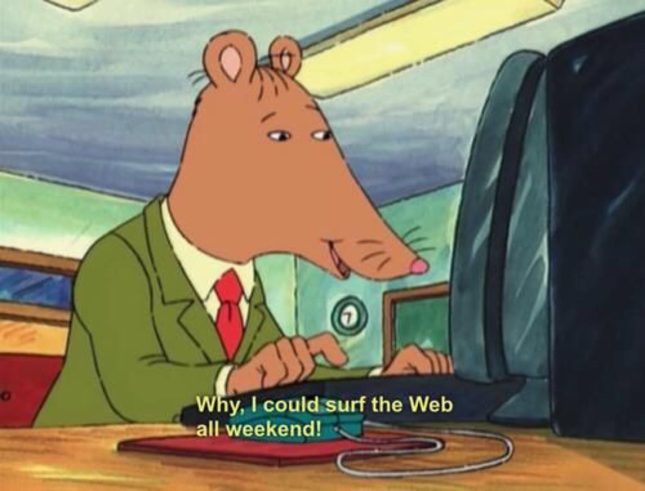 arthur cartoon — rat-character at a CRT, "Why, I could surf the Web all weekend!"